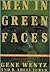 Men In Green Faces