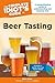 The Complete Idiot's Guide to Beer Tasting
