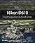 Nikon D610: From Snapshots ...