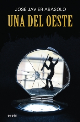 Portada de Una del oeste, de José Javier Abasolo
