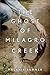 The Ghost of Milagro Creek: A Novel