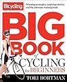 Book cover for The Bicycling Big Book of Cycling for Beginners: Everything a new cyclist needs to know to gear up and start riding
