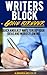 Writer's Block - Gone Forever: Quick and Easy Ways to Keep Your Ideas and Words Flowing (Business Writing Tips That Mean Business)