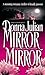 Mirror, Mirror by Donna Julian Mirror, Mirror by Donna Julian