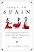 Only in Spain by Nellie Bennett Only in Spain by Nellie Bennett