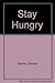 Stay Hungry