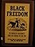 Black freedom; the nonviolent abolitionists from 1830 through the Civil War.