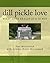 Dill Pickle Love by Paul McCormick