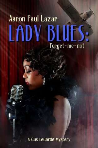 Lady Blues: Forget-Me-Not  (LeGarde Mystery #10)