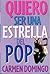 Quiero ser una Estrella del Pop