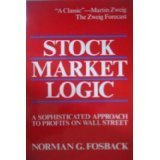 Stock Market Logic : A Sophisticated Approach to Profits on Wall Street (Paperback)