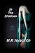 In the Shadows by H.R. Hyacinth