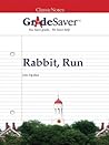 GradeSaver(tm) ClassicNotes Rabbit, Run GradeSaver(tm) ClassicNotes Rabbit, Run