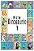 Este Dinosaurio Es... Libro 1 (Libro para niños entre las edades 3-6) (Mis primeros libros electrónicos) (Spanish Edition)