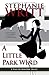 A Little Park Wind by Stephanie Writt