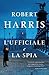 L'ufficiale e la spia by Robert   Harris