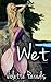 Wet