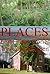 PLACES; Eight Place Stories by Ralph Bowden