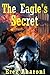 The Eagle's Secret by Erez Aharoni