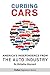 Curbing Cars: America's Ind...