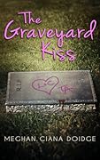 The Graveyard Kiss