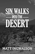 Sin Walks Into The Desert