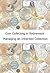 Coin Collecting in Retirement/Managing an Inherited Collection by Tom Carlisle