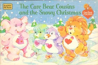 The Care Bear Cousins and the Snowy Christmas (Paperback)