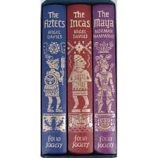 Empires of Early Latin America (The Maya, the Aztecs, the Incas,) 3 Boxed SET Folio Society
