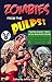 Zombies from the Pulps!: Tw...