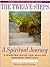The Twelve Steps - A Spirit...