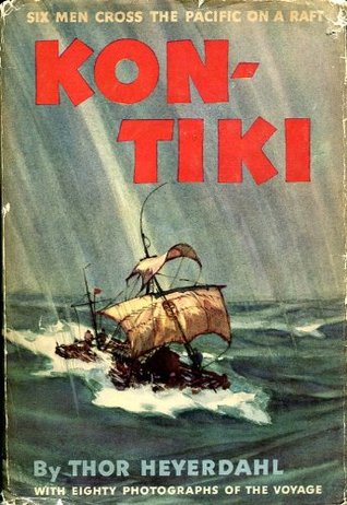 Kon-Tiki: Six Men Cross the Pacific on a Raft
