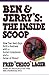 Ben & Jerry's: The Inside Scoop: How Two Real Guys Built a Business with a Social Conscience and a Sense of Humor