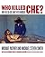 Who Killed Che? by Michael Ratner