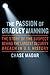 The Passion of Chelsea Mann...