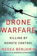 Drone Warfare: Killing By Remote Control