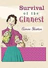 Survival of the Ginnest by Aimee Horton