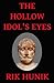 The Hollow Idol's Eyes