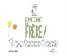 Encore un frère ! by Matthew Cordell Encore un frère ! by Matthew Cordell