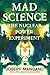 Mad Science: The Nuclear Power Experiment