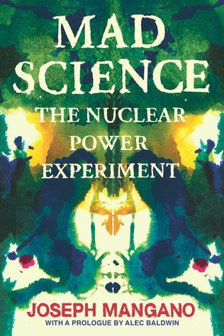 Mad Science: The Nuclear Power Experiment (Paperback)