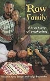 Raw Family: A True Story of Awakening