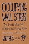 Occupying Wall Street: The Inside Story of an Action that Changed America