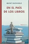 En el país de los libros by Quint Buchholz