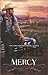 Mercy by B.J. Daniels Mercy by B.J. Daniels