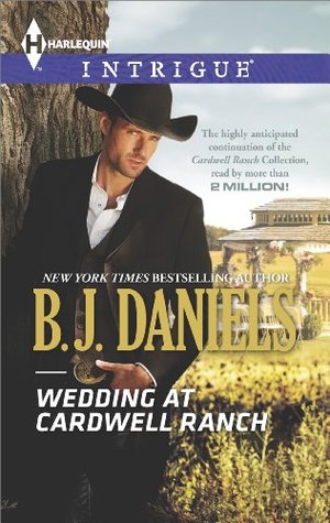 Wedding at Cardwell Ranch: A Contemporary Western Suspense Romance (Cardwell Cousins Book 3)