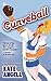 Curveball (Richmond Rogues, #2)