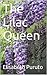 The Lilac Queen