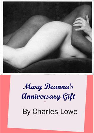Mary Deanna's Anniversary Gift (Mary Deanna Chronicles #1)