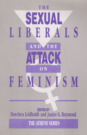 The Sexual Liberals and the Attack on Feminism